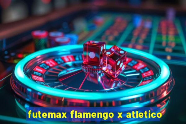 futemax flamengo x atletico